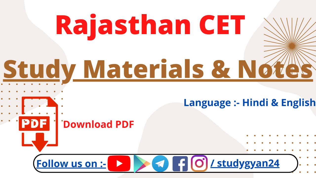 Rajasthan CET 2023 Study Materials and Notes PDF